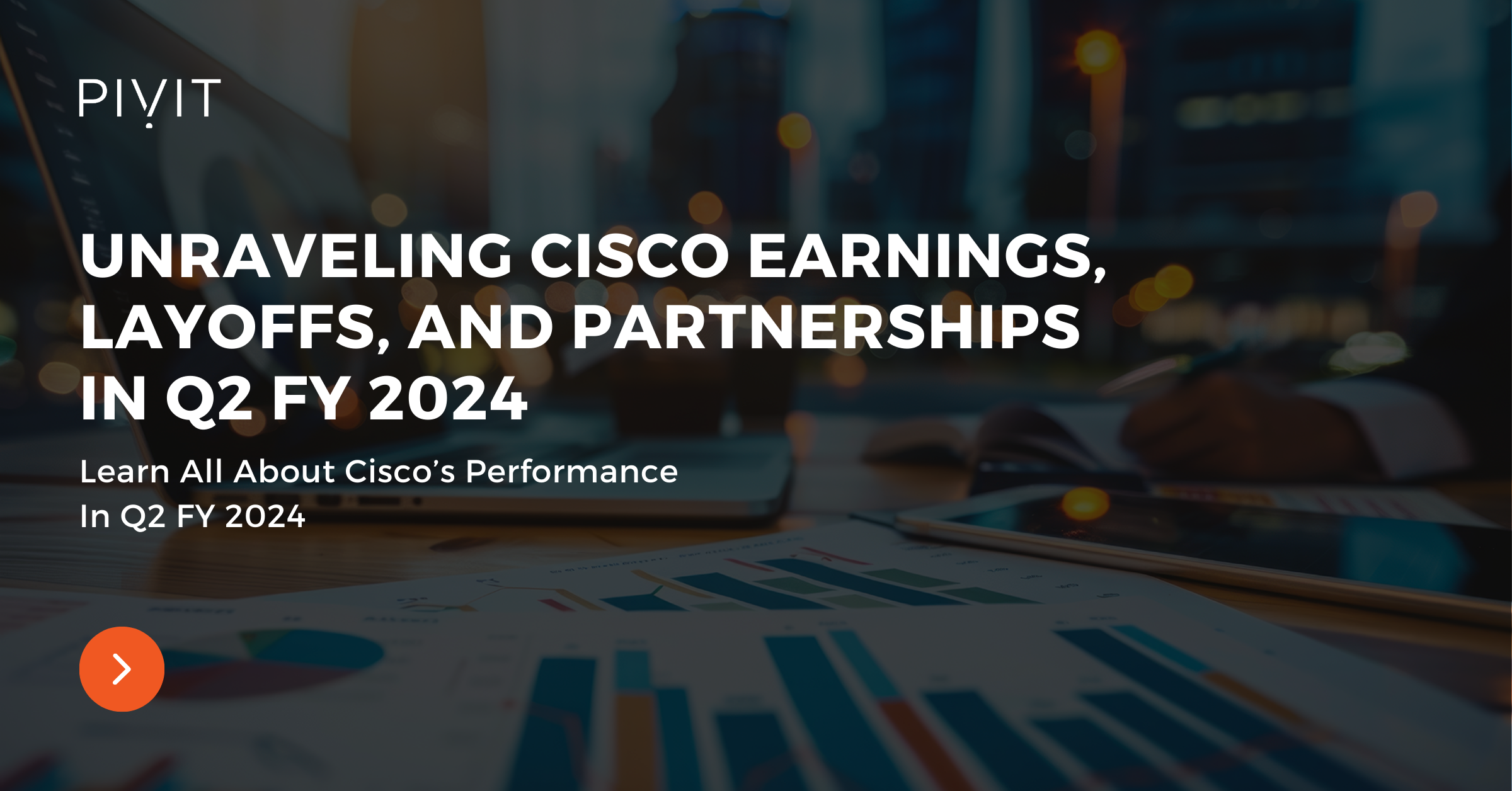 Unraveling Cisco Earnings, Layoffs, And Partnerships In Q2 FY 2024